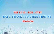 Bài 3 trang 110 Vật lí 12 Chân trời Sáng tạo